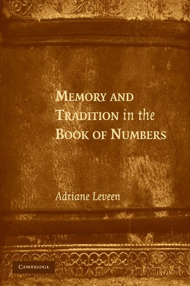 bokomslag Memory and Tradition in the Book of Numbers