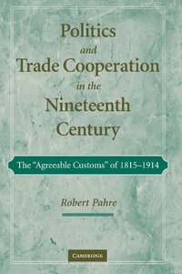 bokomslag Politics and Trade Cooperation in the Nineteenth Century