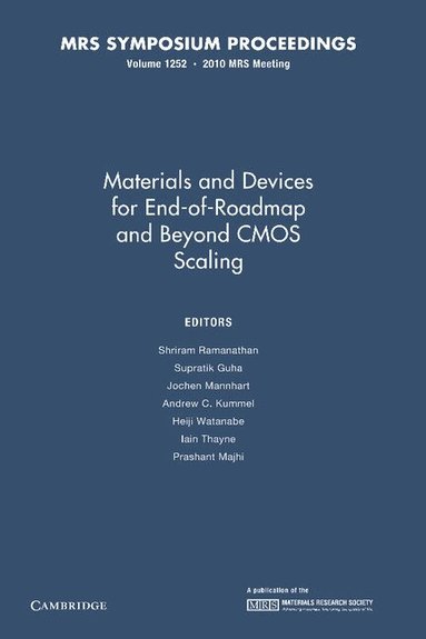 Shriram Ramanathan, Supratik Guha, Jochen Mannhart, Andrew C. Kummel, Heiji Watanabe, Iain Thayne, Prashant Majhi - Materials and Devices for End-of-Roadmap and Beyond CMOS Scaling: Volume 1252, Häftad