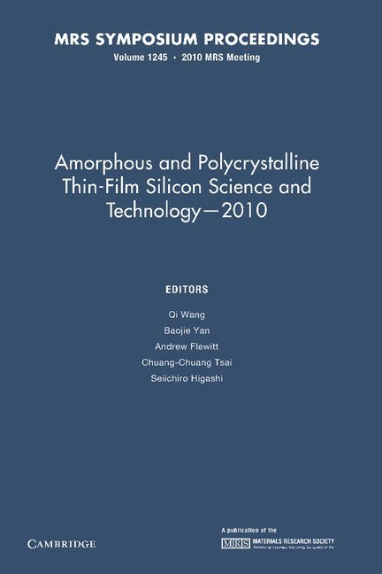 Amorphous and Polycrystalline Thin-Film Silicon Science and Technology - 2010: Volume 1245