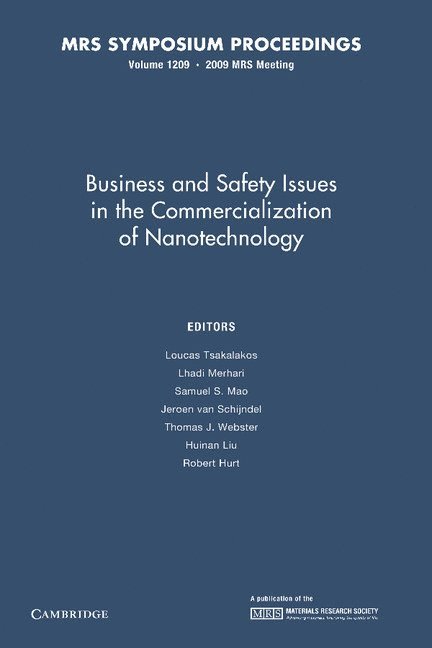 Business and Safety Issues in the Commercialization of Nanotechnology: Volume 1209 1