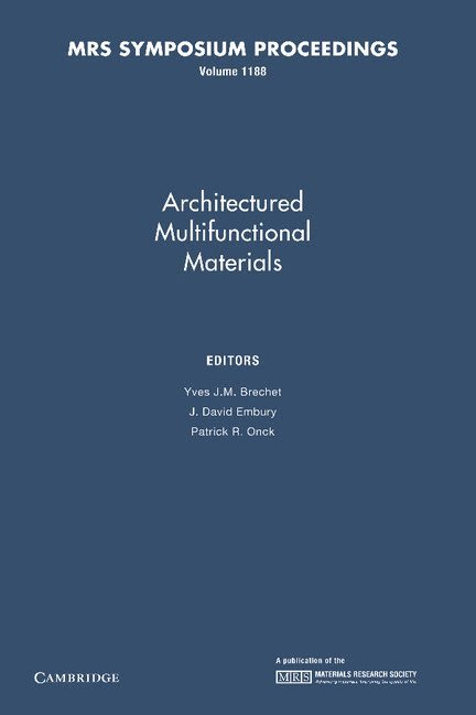 Architectured Multifunctional Materials: Volume 1188 1