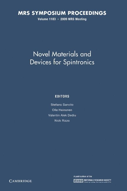 Stefano Sanvito, Olle Heinonen, Valentin Alek Dediu, Nick Rizzo - Novel Materials and Devices for Spintronics: Volume 1183, Häftad