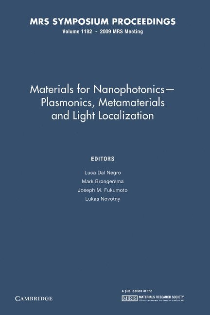 Materials for Nanophotonics - Plasmonics, Metamaterials and Light Localization: Volume 1182 1