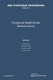 Functional Metal-Oxide Nanostructures: Volume 1174 1