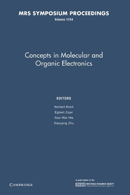 Concepts in Molecular and Organic Electronics: Volume 1154 1