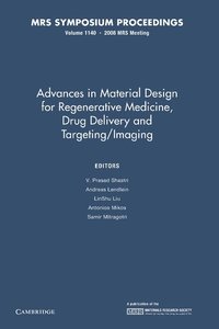 bokomslag Advances in Material Design for Regenerative Medicine, Drug Delivery and Targeting/Imaging: Volume 1140