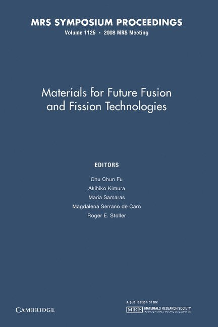 Materials for Future Fusion and Fission Technologies: Volume 1125 1