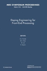 B. J. Pawlak, M. L. Pelaz, M. Law, K. Surugo, Spain) Pelaz, M. L. (Universidad de Valladolid, M. (University of Florida) Law - Doping Engineering for Front-End Processing: Volume 1070, Häftad