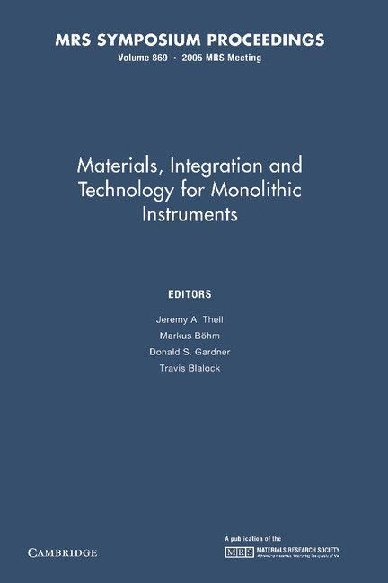 Jeremy A. Theil, Markus Böhm, Donald S. Gardner, Travis Blalock, Germany) Bohm, Markus (Universitat Siegen, Travis (University of Virginia) Blalock, Markus Bohm - Materials, Integration and Technology for Monolithic Instruments: Volume 869, Häftad