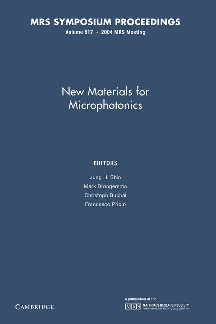 New Materials for Microphotonics: Volume 817 1