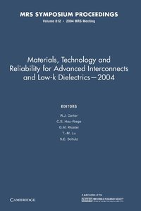 bokomslag Materials, Technology and Reliability for Advanced Interconnects and Low-K Dielectrics - 2004