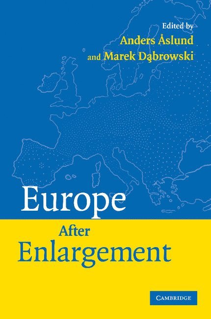 Anders Aslund, Marek Dabrowski - Europe after Enlargement, Häftad