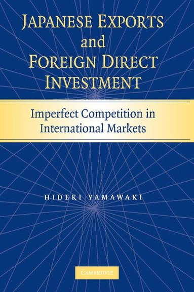 bokomslag Japanese Exports and Foreign Direct Investment