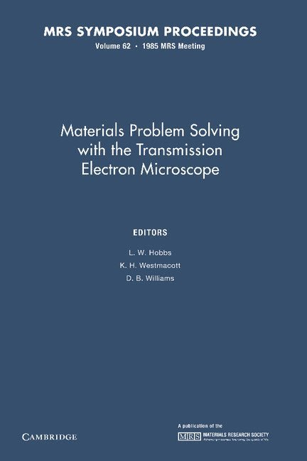 L. W. Hobbs, K. H. Westmacott, D. B. Williams - Materials Problem Solving with the Transmission Electron Microscope: Volume 62, Häftad