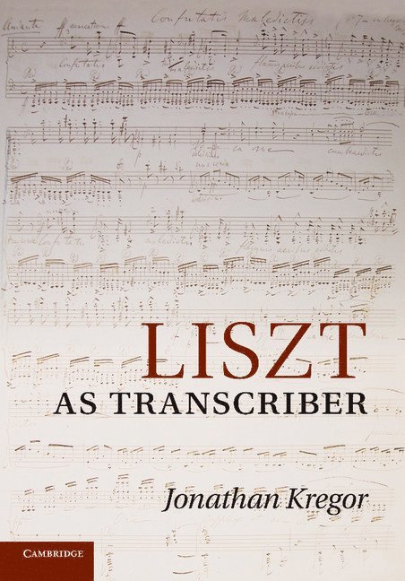 Liszt as Transcriber 1