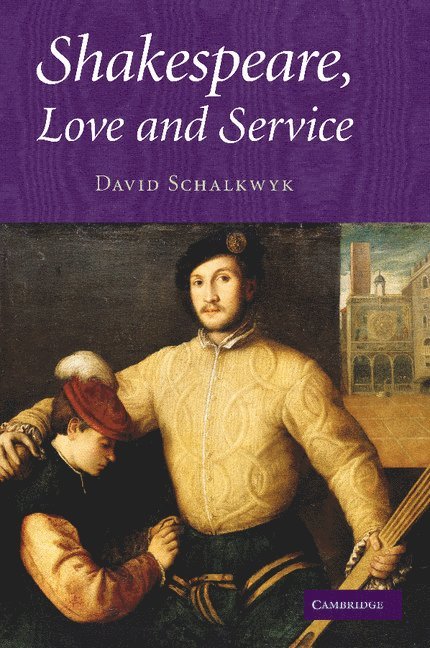 Shakespeare, Love and Service 1