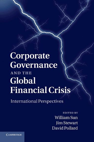 William Sun, Jim Stewart, David Pollard - Corporate Governance and the Global Financial Crisis, Häftad