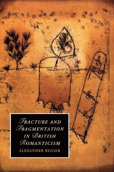 bokomslag Fracture and Fragmentation in British Romanticism