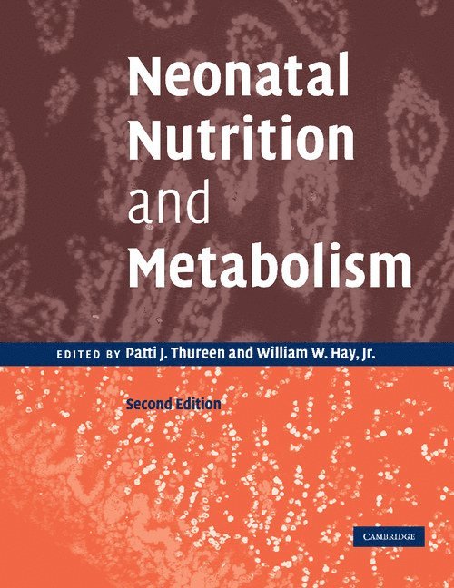 Neonatal Nutrition and Metabolism 1