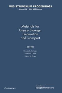 bokomslag Materials for Energy Storage, Generation and Transport: Volume 730