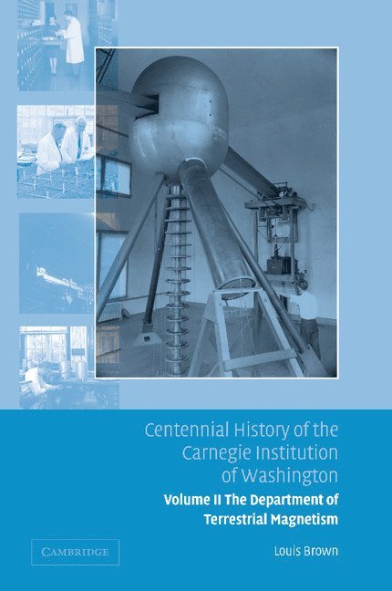 Centennial History of the Carnegie Institution of Washington: Volume 2, The Department of Terrestrial Magnetism 1