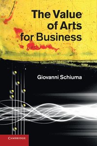 bokomslag The Value of Arts for Business