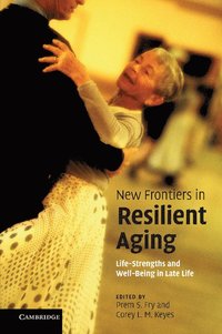 bokomslag New Frontiers in Resilient Aging