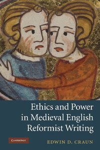 bokomslag Ethics and Power in Medieval English Reformist Writing