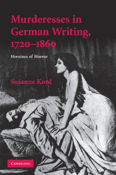 bokomslag Murderesses in German Writing, 1720-1860