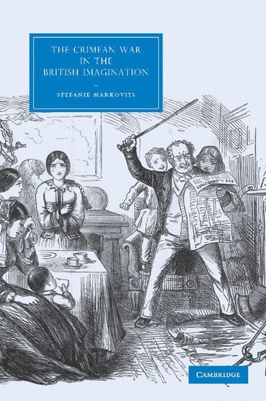 bokomslag The Crimean War in the British Imagination. by Stefanie Markovits