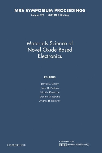 Materials Science of Novel Oxide-Based Electronics: Volume 623 1