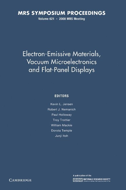 Electron-Emissive Materials, Vacuum Microelectronics and Flat-Panel Displays: Volume 621 1