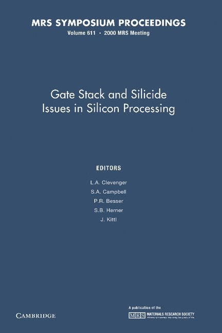 Gate Stack and Silicide Issues in Silicon Processing: Volume 611 1