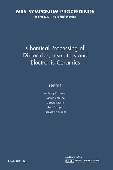 Chemical Processing of Dielectrics, Insulators and Electronic Ceramics: Volume 606 1