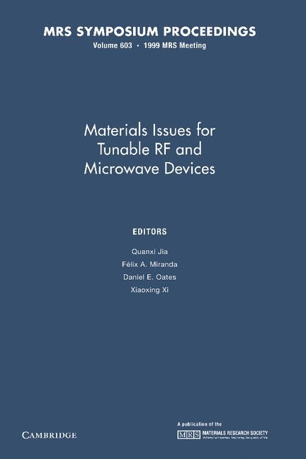 Quanxi Jia, Félix A. Miranda, Daniel E. Oates, Xiaoxing Xi, Quanxi (Los Alamos National Laboratory) Jia, Felix A. Miranda, Xiaoxing (Pennsylvania State University) Xi, F. LIX a. Miranda - Materials Issues for Tunable RF and Microwave Devices: Volume 603, Häftad