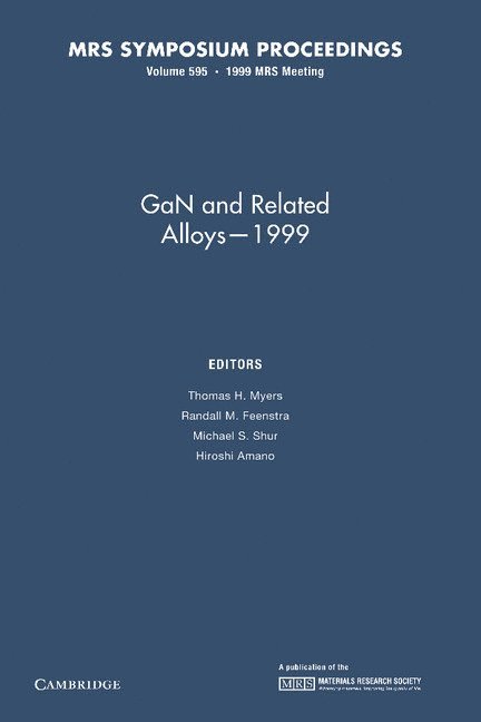 GaN and Related Alloys - 1999: Volume 595 1