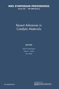 bokomslag Recent Advances in Catalytic Materials: Volume 497
