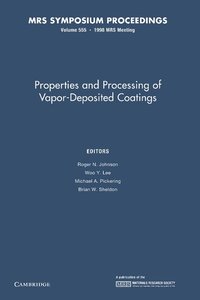 bokomslag Properties and Processing of Vapor-Deposited Coatings: Volume 555