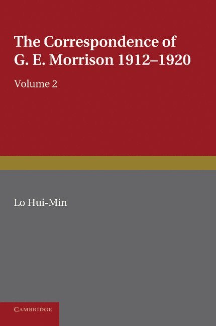 The Correspondence of G. E. Morrison 1912-1920 1