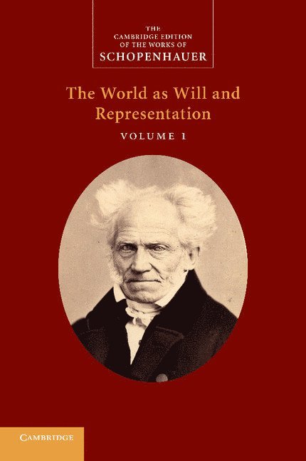 Schopenhauer: 'The World as Will and Representation': Volume 1 1