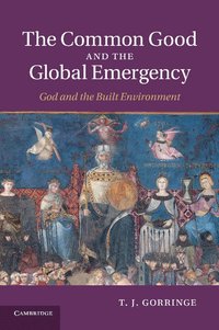 bokomslag The Common Good and the Global Emergency