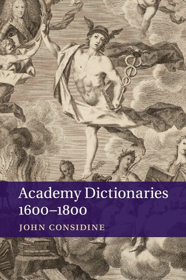 John Considine - Academy Dictionaries 1600-1800, Häftad