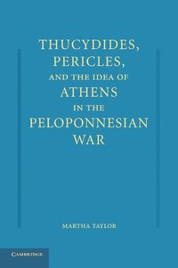 bokomslag Thucydides, Pericles, and the Idea of Athens in the Peloponnesian War