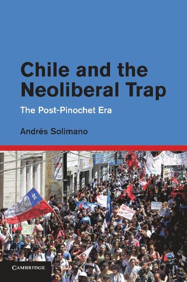 bokomslag Chile and the Neoliberal Trap