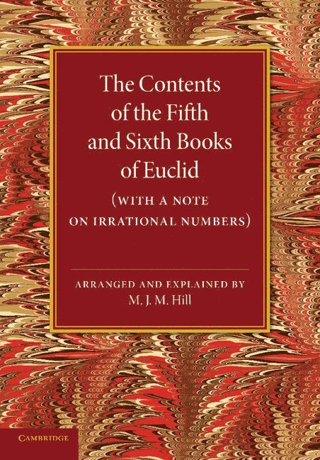 The Contents of the Fifth and Sixth Books of Euclid 1