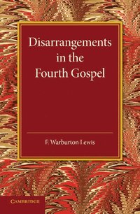 bokomslag Disarrangements in the Fourth Gospel