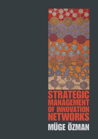 bokomslag Strategic Management of Innovation Networks