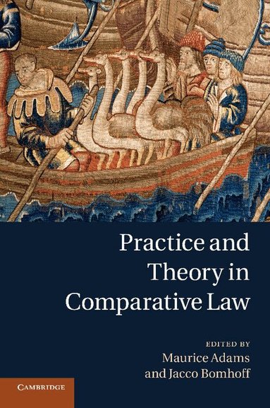 Maurice Adams, Jacco Bomhoff - Practice and Theory in Comparative Law, Häftad