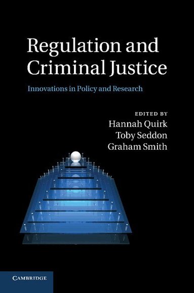 Hannah Quirk, Toby Seddon, Graham Smith - Regulation and Criminal Justice, Häftad
